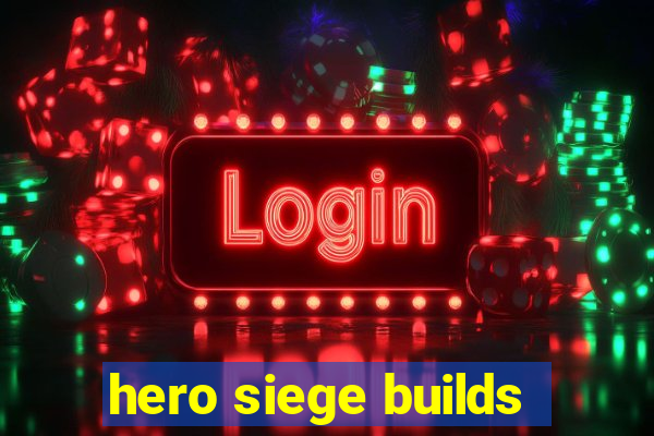 hero siege builds